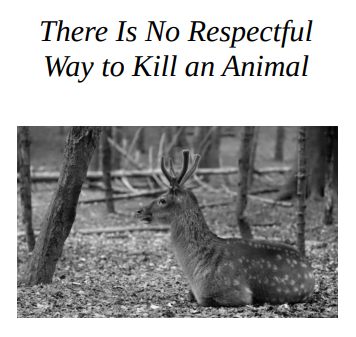 There Is No Respectful Way to Kill an Animal cover